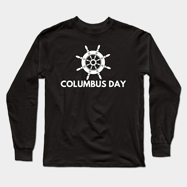 Columbus Day 2023 Long Sleeve T-Shirt by Nomad ART